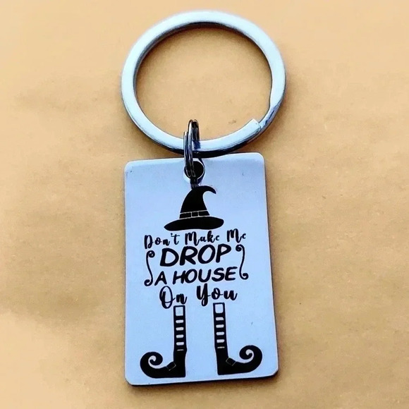 Wizard of oz don't make me drop a house on you Keychain - Picture 1 of 1